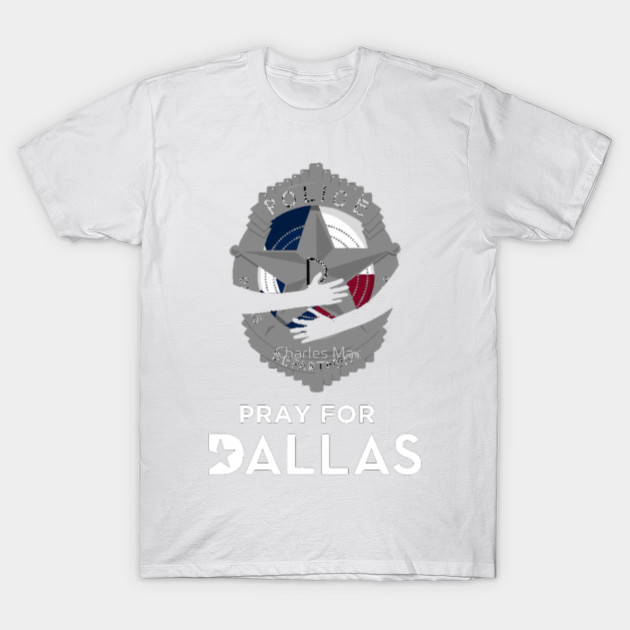 Pray for Dallas T-Shirt-TOZ